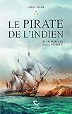 Les aventures de Gilles Belmonte, Tome 3 : Le pirate de l'indien by 