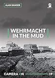 Wehrmacht in the Mud (Camera ON) by