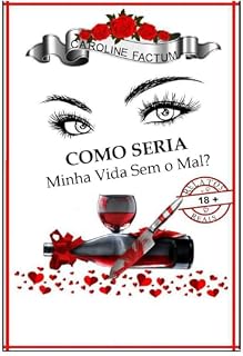 Livro Como Seria Minha Vida Sem o Mal?