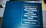 Historical Atlas of Political Parties in the United States Congress : 1789-1988, Martis, Kenneth C., 0029201705