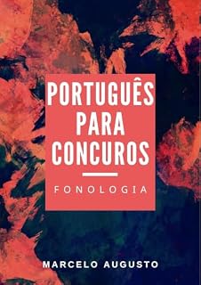 Livro Português para Concursos: Fonologia