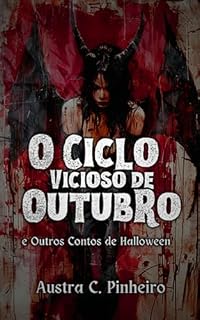 Livro O Ciclo Vicioso de Outubro: E Outros Contos de Halloween