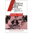 Doing the Truth in Love: Conversations about God, Relationships and Service