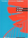 Le resume de texte. cat.a et b - nlle. édition by