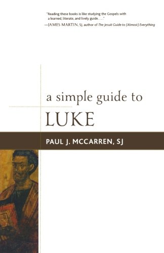 A Simple Guide to Luke (Simple Guides to the Gospels)
