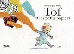Tof et les petits papiers