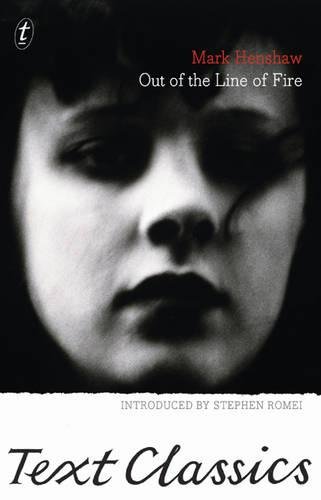 Out of the Line of Fire (Text Classics)