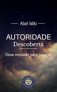 Livro AUTORIDADE DESCOBERTA: UMA VERDADE PARA POUCOS
