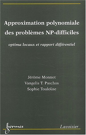 Approximation polynomiale des problèmes NP-difficiles