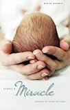 Expect a Miracle: Unwavering Faith Through Fetal Surgery by Andrea Merkord