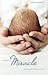 Expect a Miracle: Unwavering Faith Through Fetal Surgery by Andrea Merkord