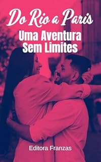 Livro Do Rio a Paris - Uma Aventura Sem Limites