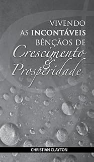 Livro Vivendo as Incontáveis Bênçãos De Crescimento e Prosperidade