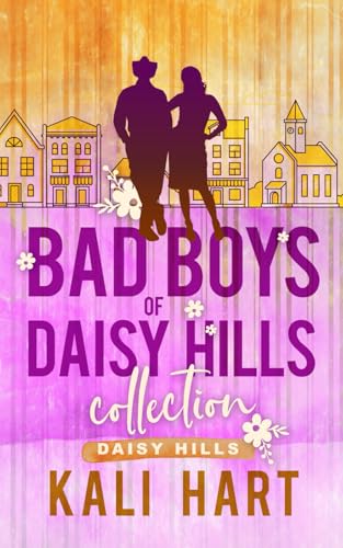 Bad Boys of Daisy Hills Collection: Special Edition Cover