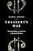 Treasury's War: The Unleashing of a New Era of Financial Warfare