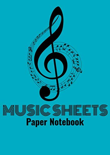 Music Sheets Paper Notebook: A4 6 Stave Wide Staff Ruled Lined Blank Manuscript 96 Pages, for Composing Piano, Trumpet, Violin, Guitar, Classical ... for Men, Women, Kids, Musicians and Teachers