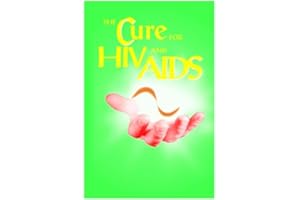 The Cure For HIV And AIDS