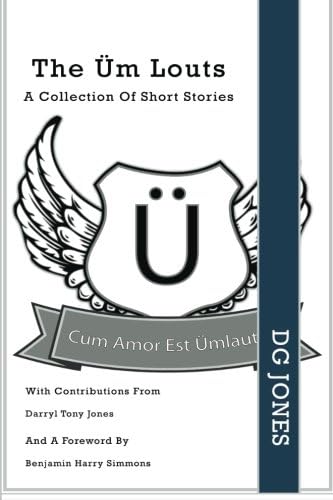 The Üm Louts: A Collection Of Short Stories