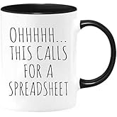 Ohhhhh This Calls for A Spreadsheet Mug Unique Gift Mugs for Accountant Boss, Engineer Office Coworker,Employee CPA, Tax Pre,