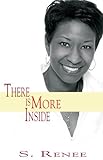 There Is More Inside : Personal Essentials to Living a Power-Packed Life by 