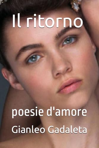Il ritorno: poesie d'amore