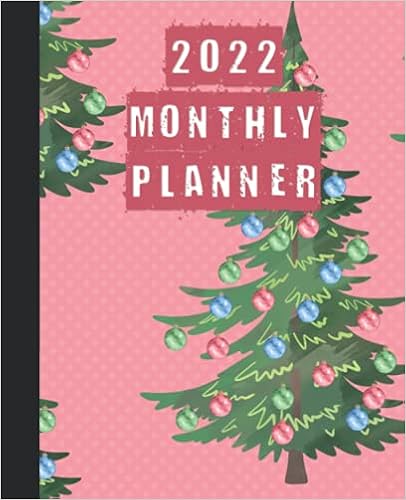 Primary 2022 Christmas Ad 2022 Monthly Planner With Big Christmas Tree Decorated With Balls Cover:  2022 Monthly Calendar And Organizer | Plan Goals For Every Month, Books To  ... Incomes And Outgoings Planner| 7.5*9.25: Amazon.co.uk: Print, Primary:  9798490763222: Books