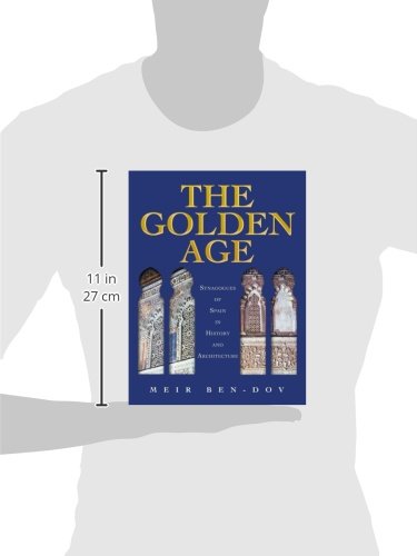The Golden Age: Synagogues of Spain in History and Architecture