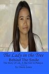 The Lady in The Tree: The Story of Lek, a Bar Girl in Pattaya (Behind The Smile - The Story Of Lek, A Bar Girl In Pattaya Book 4)