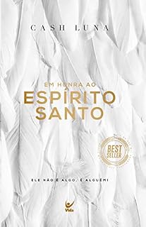 Livro Em Honra ao Espírito Santo: Ele não é algo, é alguém