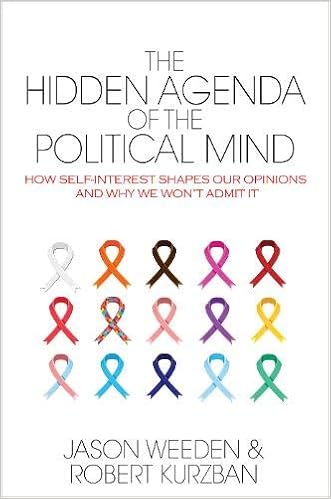 The Hidden Agenda of the Political Mind: How Self-Interest ...