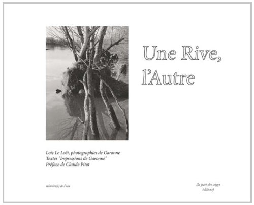 Une  rive, l'autre