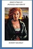 Grace O'Malley, Princess and Pirate by Robert Machray