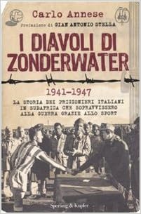 Carlo Annese – I diavoli di Zonderwater (2010)