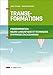 Transe-formations - Programmation neuro-linguistique et techniques d'hypnose ericksonnienne: Programmation neuro-linguistique et techniques d'hypnose ... (Accompagnement et Coaching) (French Edition) by