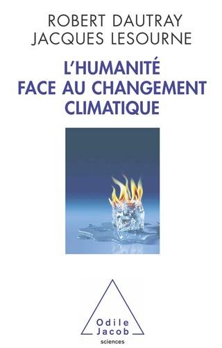 L'Humanité face au changement climatique by Robert Dautray, Jacques Lesourne