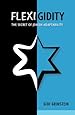 Flexigidity: The Secret of Jewish Adaptability and the Challenge and Opportunity Facing Israel