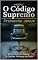 Livro O CÓDIGO SUPREMO: Protocolo Janus