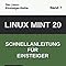 Linux Mint 20: Schnellanleitung für Einsteiger (Die Linux-Einsteiger ...