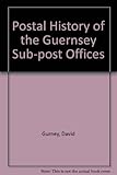 Image de Postal History of the Guernsey Sub-post Offices
