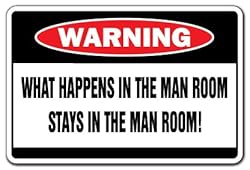 What Happens in The Man Room Warning Decal cave