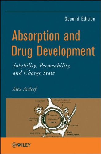 Absorption and Drug Development - Solubility Permeability and Charge State 2e