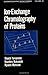 Ion-Exchange Chromatography of Proteins (Chromatographic Science Series)