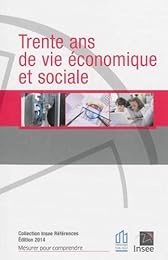 Trente ans de vie économique et sociale