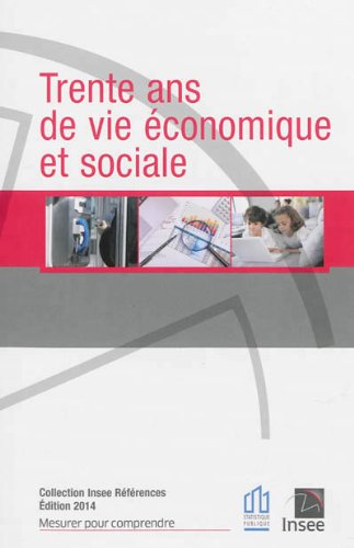 Trente ans de vie économique et sociale