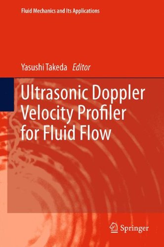 Ultrasonic Doppler Velocity Profiler for Fluid Flow (Fluid Mechanics and Its Applications)