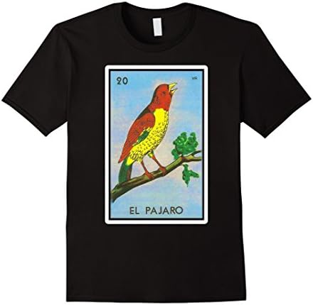 El Pajaro Loteria Mexican Lottery Bingo Funny T Shirt