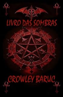 Livro LIVRO DAS SOMBRAS: Coleção de Feitiços, Rituais e Magia Vermelha, Negra e Branca