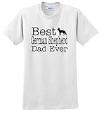 Dog Lover Gift Best German Shepherd Dad Ever T-Shirt
