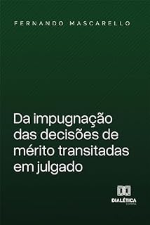 Livro Da impugnação das decisões de mérito transitadas em julgado