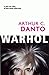 Andy Warhol (Le Gout Des Idees) (French Edition) by Professor Arthur C Danto, Laurent Bury